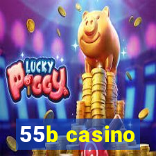 55b casino