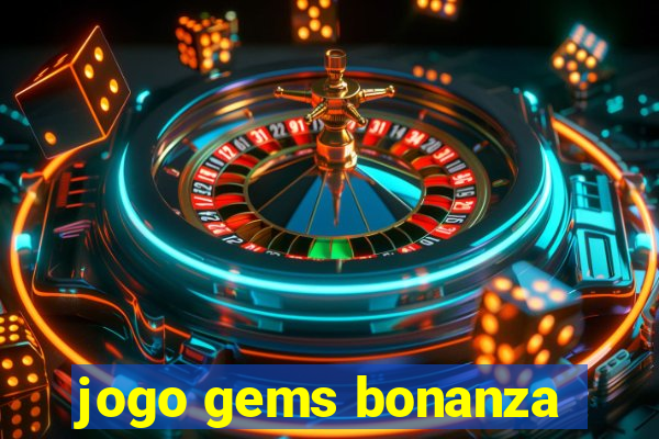 jogo gems bonanza