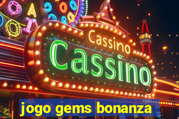 jogo gems bonanza