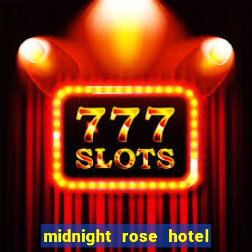 midnight rose hotel and casino