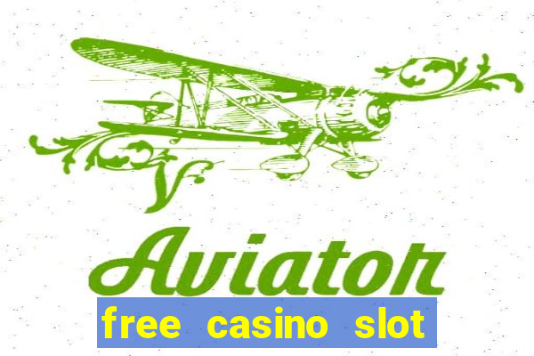 free casino slot machines no download