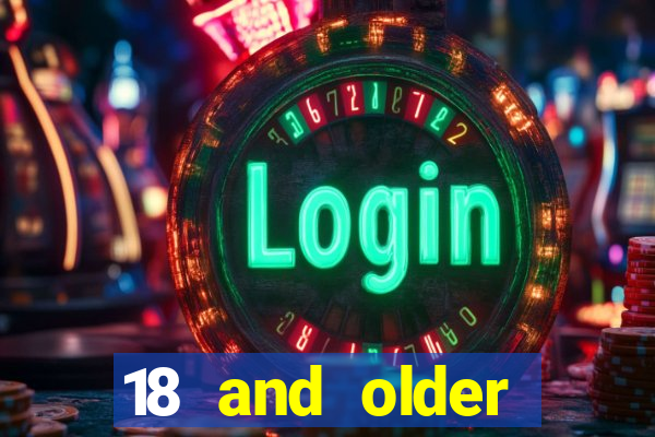 18 and older casinos near me