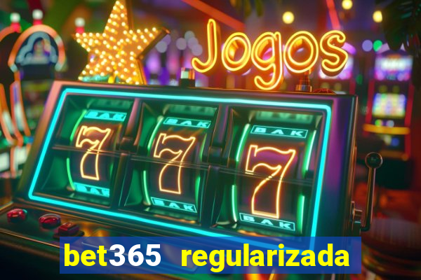 bet365 regularizada no brasil