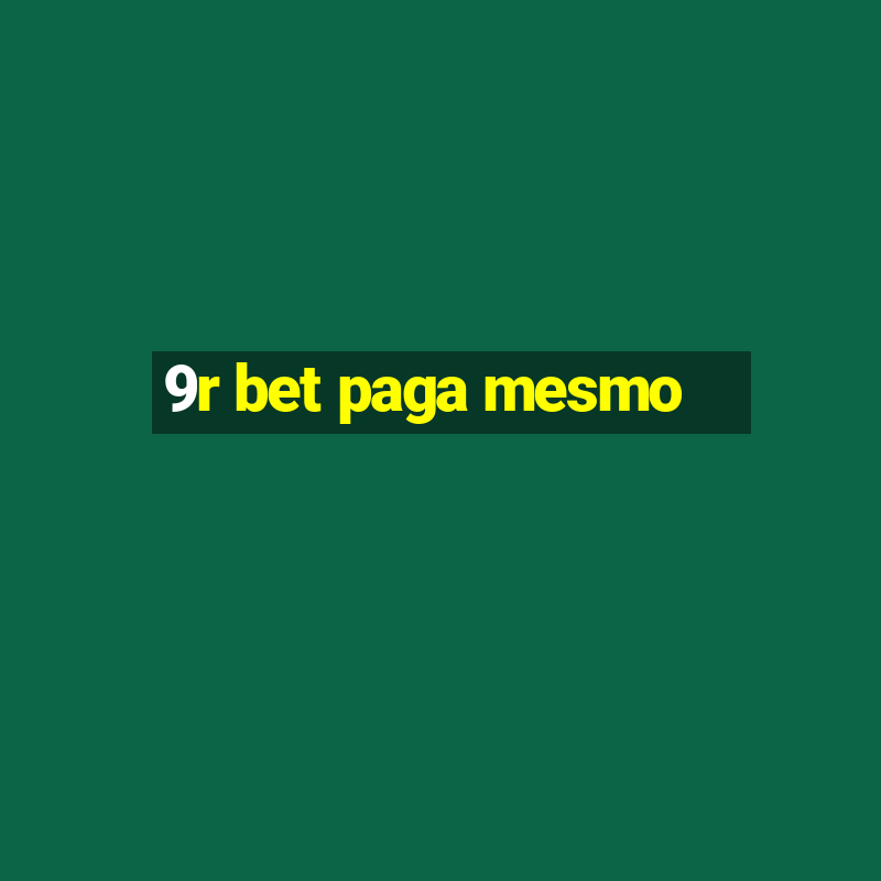 9r bet paga mesmo