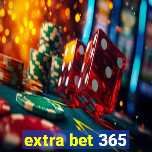 extra bet 365