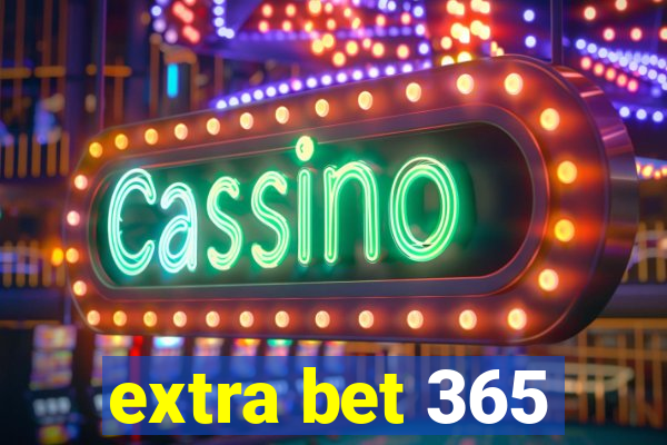 extra bet 365