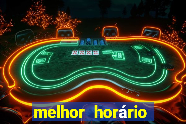 melhor horário para jogar fortune mouse hoje