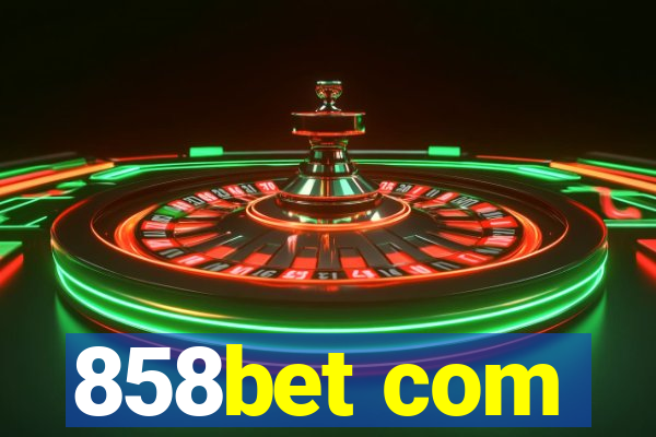 858bet com