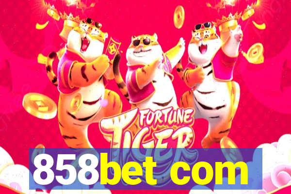 858bet com