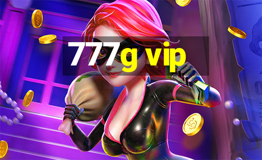 777g vip