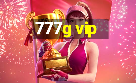 777g vip