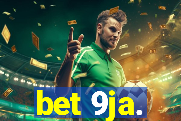 bet 9ja.