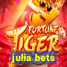 julia bets