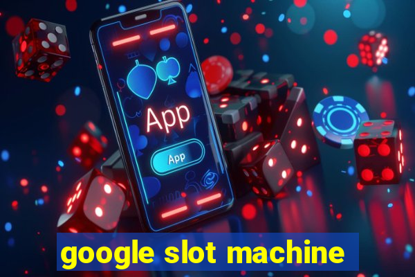 google slot machine