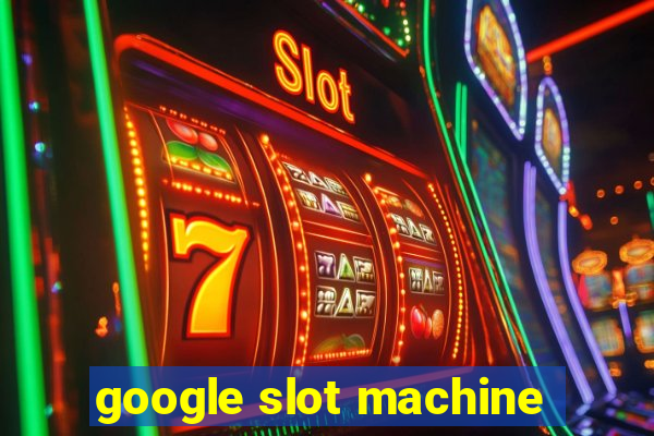 google slot machine