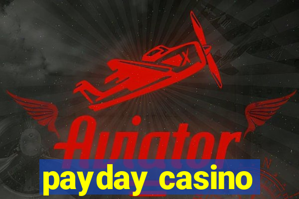 payday casino