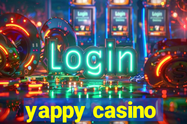 yappy casino