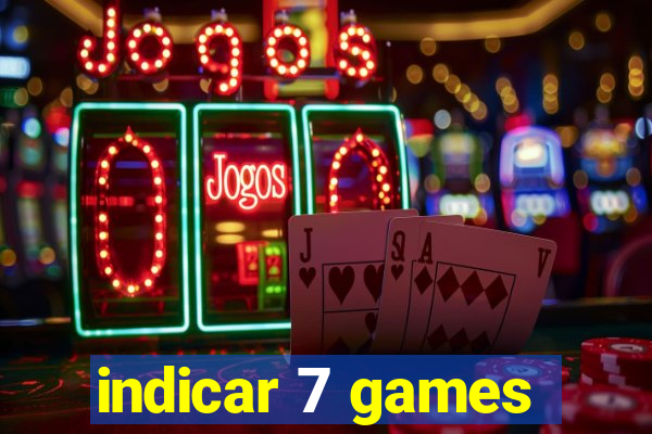 indicar 7 games