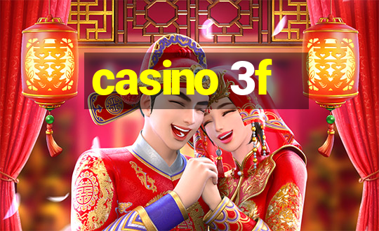 casino 3f