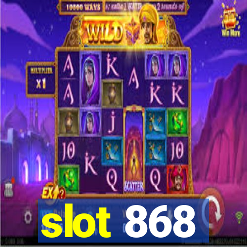 slot 868