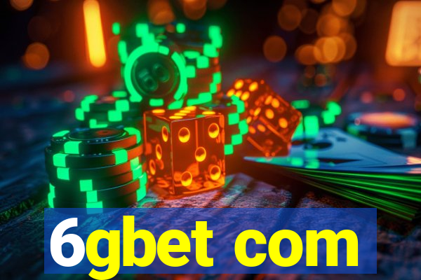 6gbet com