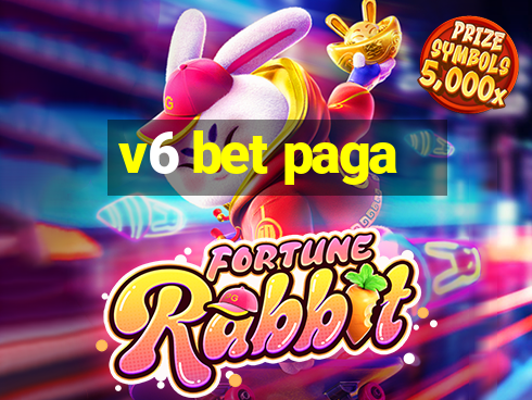 v6 bet paga