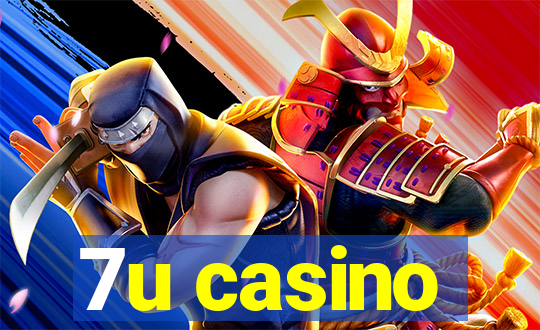 7u casino