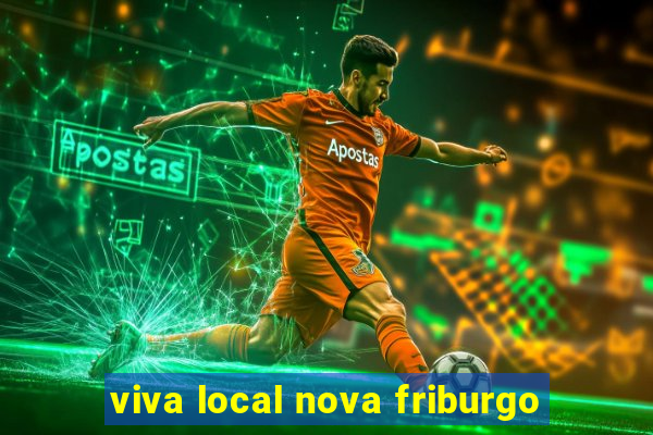 viva local nova friburgo