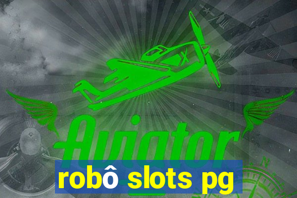 robô slots pg