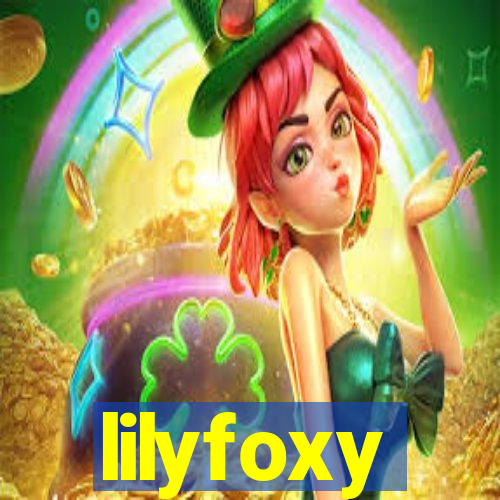 lilyfoxy