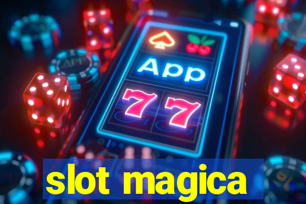 slot magica