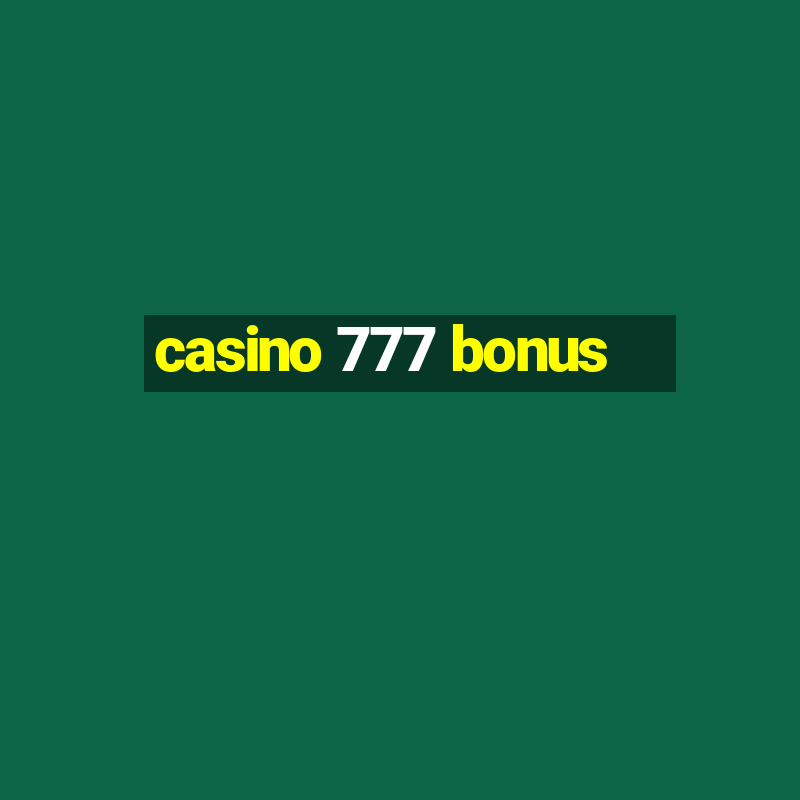 casino 777 bonus