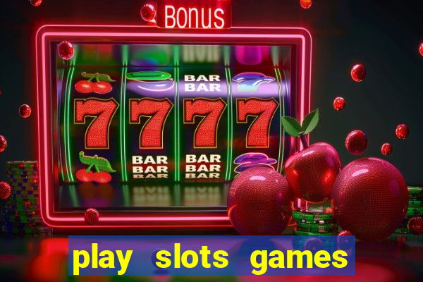 play slots games for free