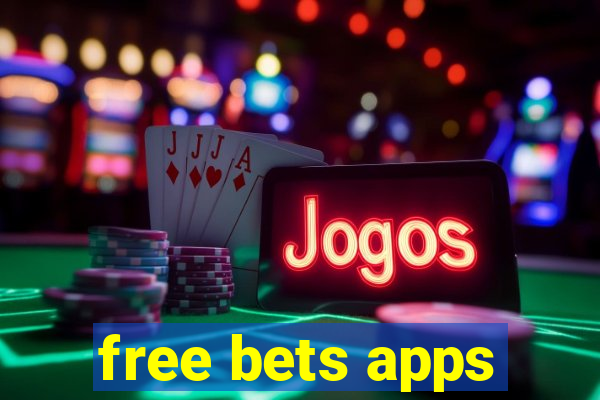 free bets apps