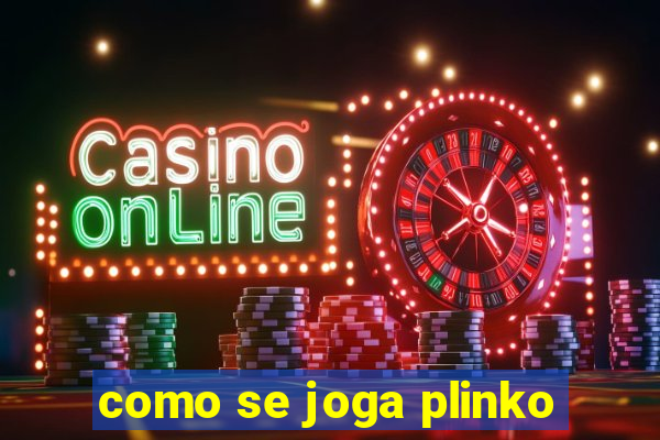 como se joga plinko