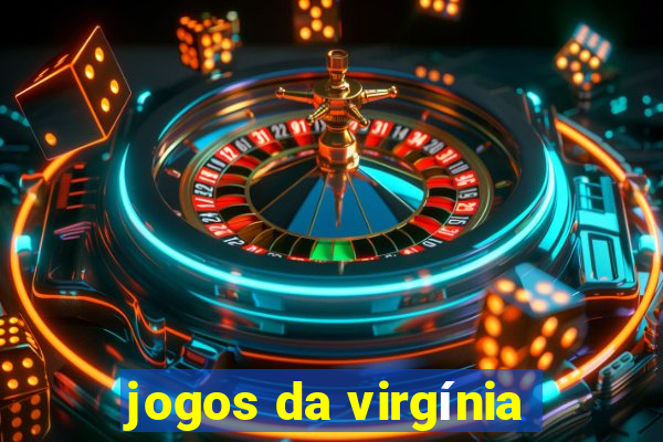 jogos da virgínia