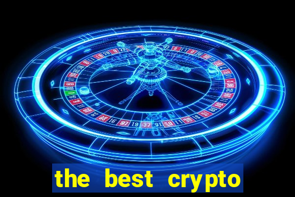 the best crypto casino vip