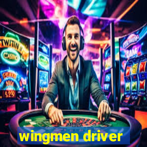 wingmen driver