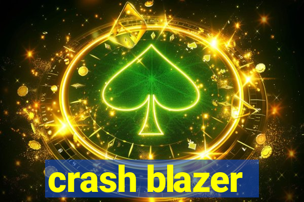 crash blazer