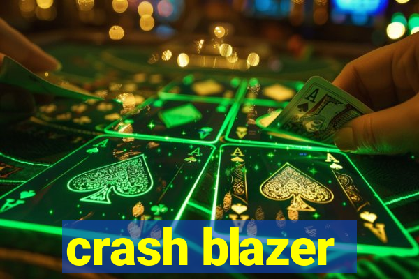 crash blazer