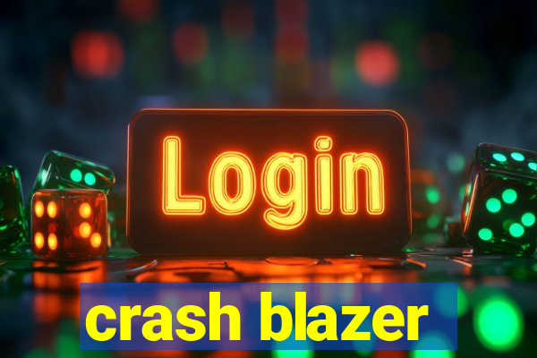 crash blazer