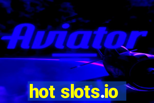 hot slots.io