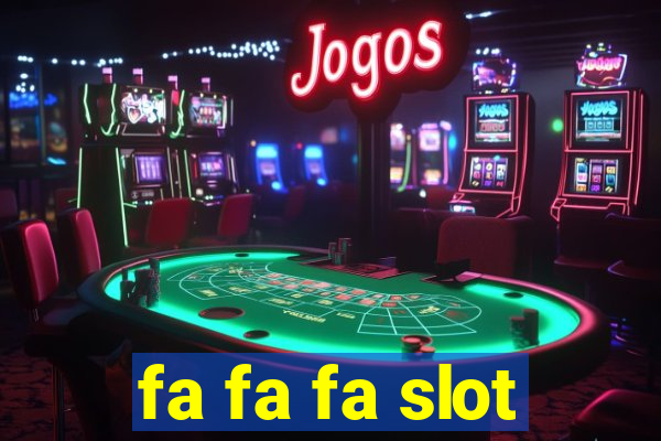 fa fa fa slot