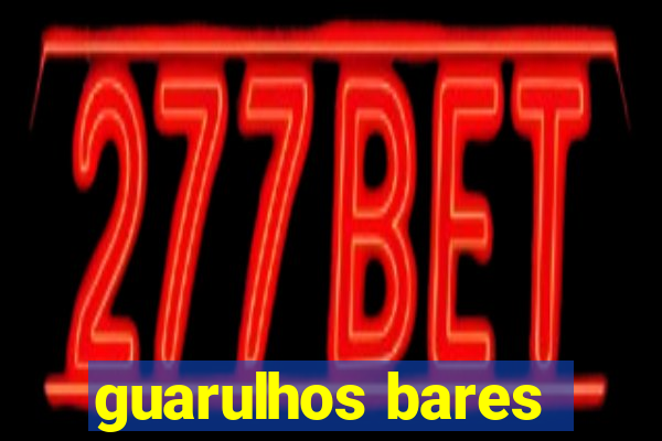 guarulhos bares