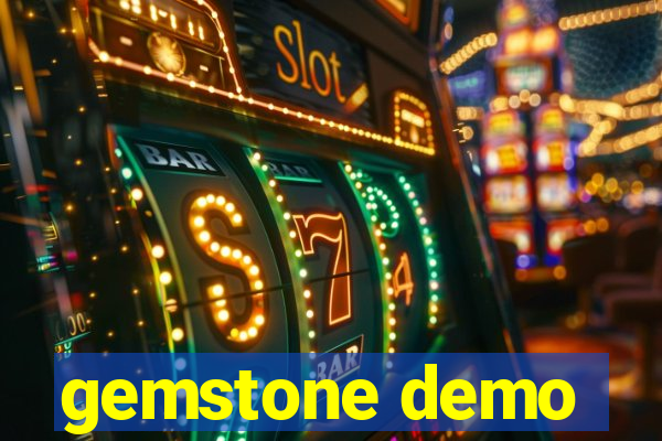 gemstone demo