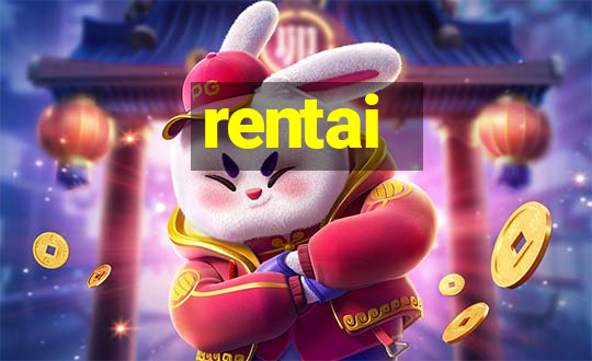 rentai