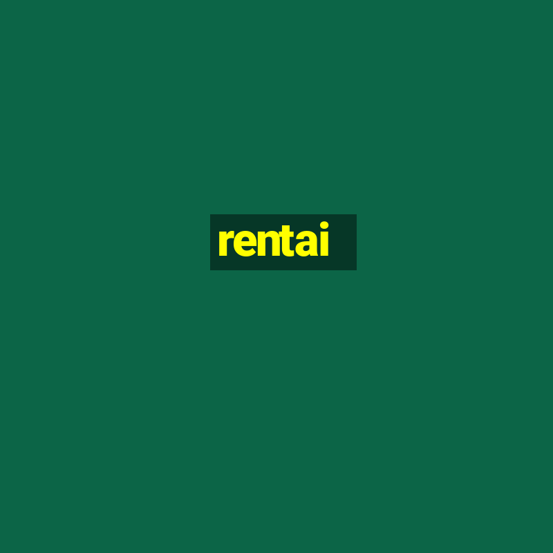 rentai