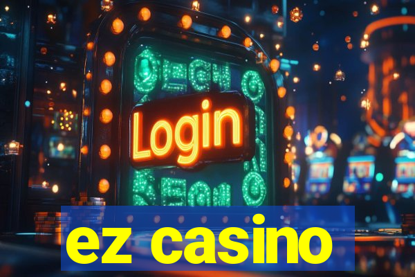 ez casino