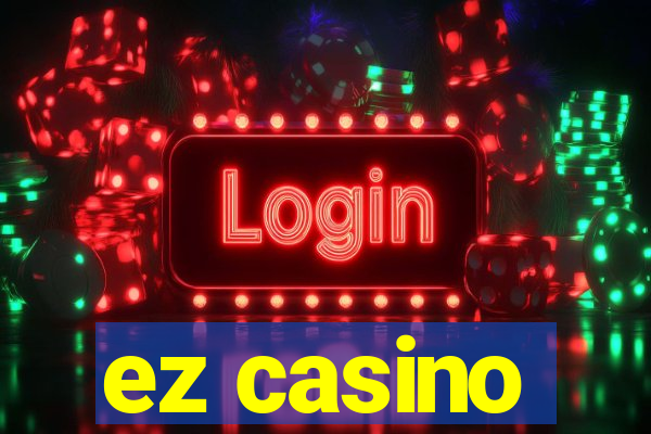 ez casino