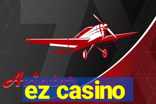 ez casino